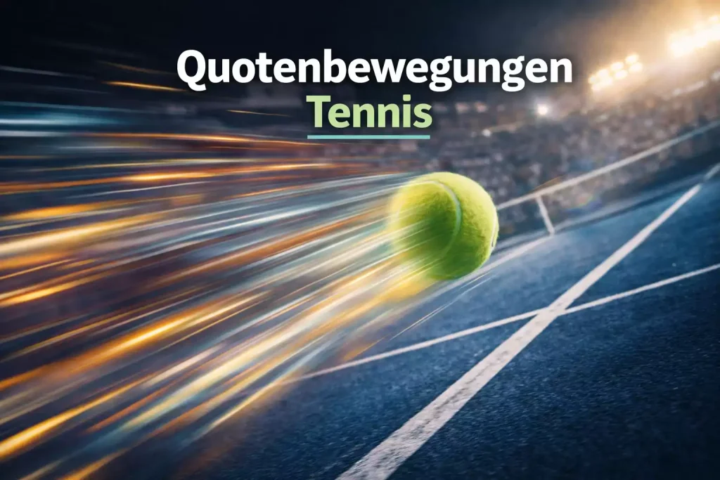 Quotenbewegungen verstehen Line Movement im Tennis